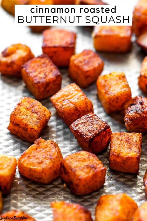 Cinnamon Roasted Butternut Squash - JoyFoodSunshine