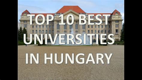 Top 10 Best Universities In Hungary/Top 10 Universidades de Hungria ...