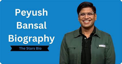 Peyush Bansal Biography, Age, Wife, Sister, Family, Net Worth & More