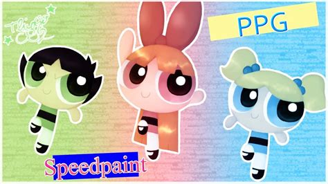 PPG (speedpaint) - YouTube