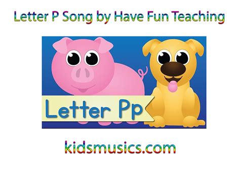 【KidsMusics】 Letter P Song by Have Fun Teaching Free Download MP4 Video 720p + MP3 + PDF Lyrics ...