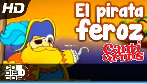 El Pirata Feroz, Canciones Infantiles - Canticuentos - YouTube