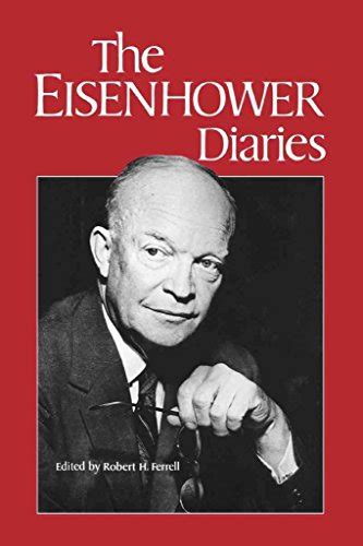 The Eisenhower Diaries von Eisenhower, Dwight D. (Dwight David), ed. by ...