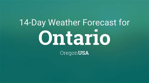 Ontario, Oregon, USA 14 day weather forecast