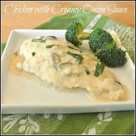 Mom, What's For Dinner?: Chicken with Creamy Onion Sauce