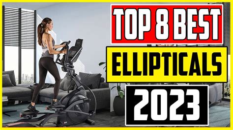 8 Best Ellipticals 2023 Top Elliptical Machines for Home - YouTube