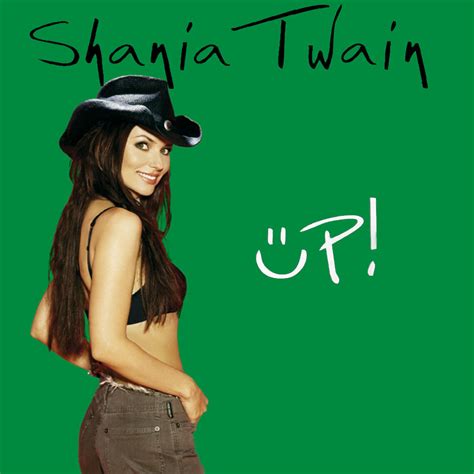 Shania Twain Up Green cover by SkipCool33 on DeviantArt