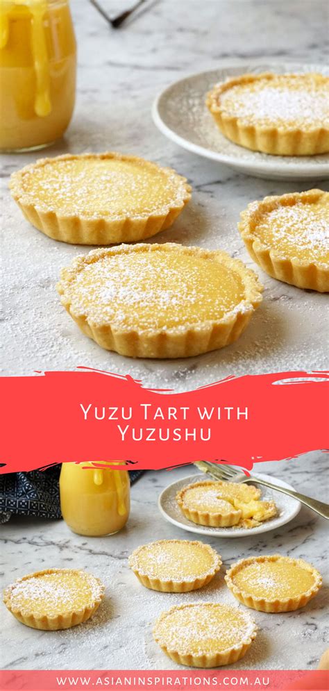 Yuzu Tart with Yuzushu | Asian Inspirations | Recipe | Asian desserts ...