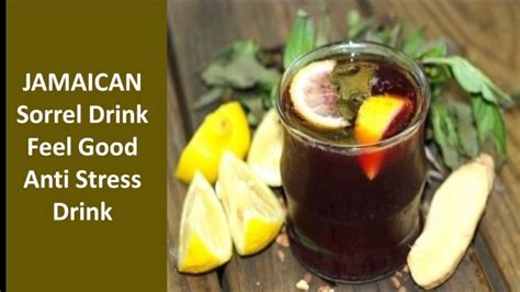 Jamaican Sorrel Drink Feel Good Anti Stress Drink | Natural Treatment & Herbal Remedies - YouTube