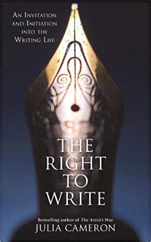 The Right to Write by Julia Cameron – William Buist