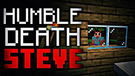 Minecraft Creepypasta: "Humble Death Steve" - YouTube