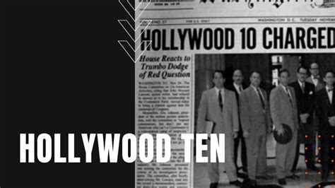 Hollywood Ten: Communism, Defiance, and Blacklist | The Daily Dose