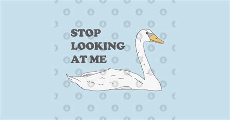 Swan - Stop Looking At Me - Adam Sandler - Hoodie | TeePublic