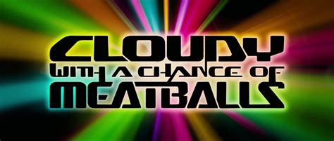 Cloudy with a Chance of Meatballs | Film and Television Wikia | Fandom