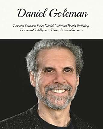 Amazon.com: Daniel Goleman: Lessons Learned From Daniel Goleman Books Including, Emotional ...