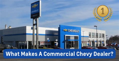 What Makes A Commercial Chevy Dealer? - Ray Chevrolet