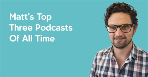 Matt's Top Three Podcasts Of All Time | Pineapple Insurance