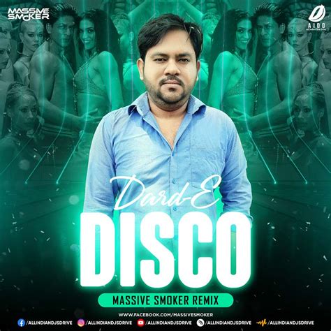 Dard-E-Disco (Remix) - Massive Smoker Mp3 Free Download