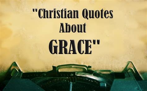 Inspiring Christian Quotes About Grace