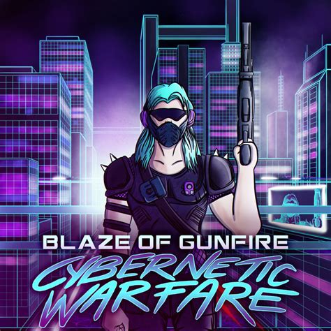 Cybernetic Warfare | Blaze of Gunfire