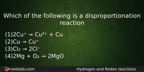 Which of the following is a disproportionation reaction - NEETLab