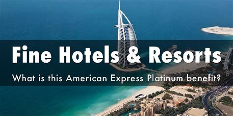 Everything You Need To Know About American Express Fine Hotels & Resorts