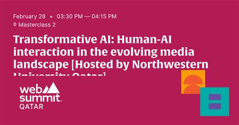 Transformative AI: Human-AI interaction in the evolving media landscape [Hosted by Northwestern ...