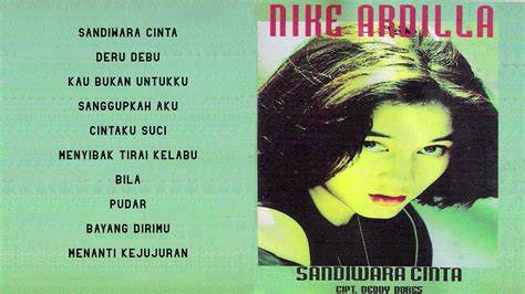 Nike Ardilla - Sandiwara Cinta (Full Album) - YouTube