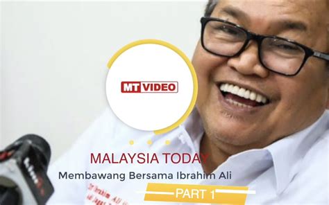 Membawang bersama Ibrahim Ali: Part 1 - Malaysia Today