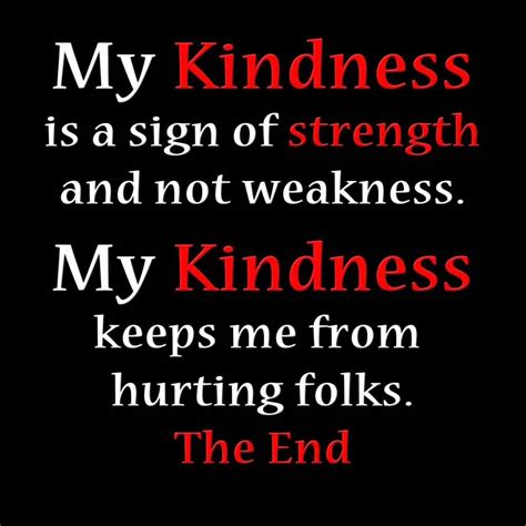 Kindness For Weakness Quotes Meme Image 14 | QuotesBae