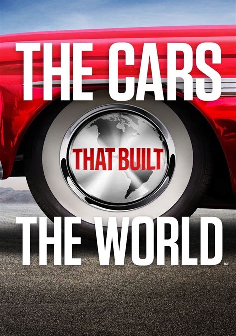 The Cars That Made the World - streaming online