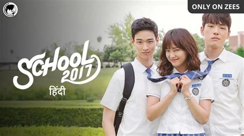 School 2017 TV Serial - Watch School 2017 Online All Episodes (1-16) on ZEE5