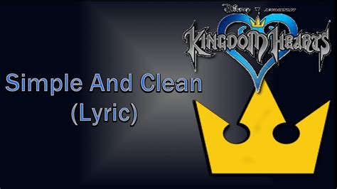 Kingdom Hearts | Utada Hikaru - Simple And Clean (Lyric) - YouTube