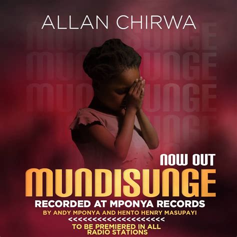 Mundisunge_Allan_Chirwa - Malawi Gospel Music