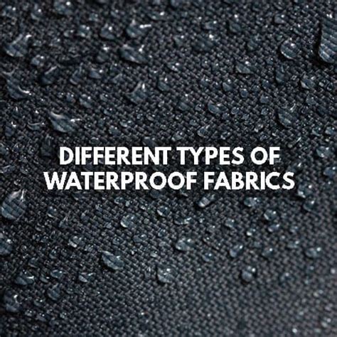 13 Best Types Of Waterproof Fabrics For Outdoor Clothing