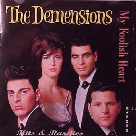 Oldies But Goodies: Demensions - My Foolish Heart - Hits & Rarities