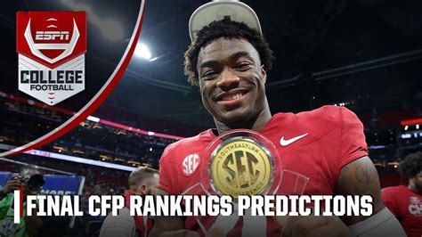 Predicting the FINAL CFP rankings 🏆 | ESPN College Football - YouTube