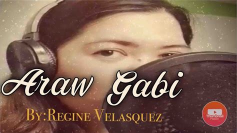 ARAW GABI cover Song By:Regine Velasquez - YouTube