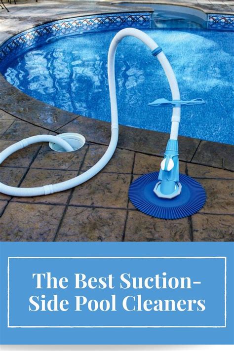 The best suction side pool cleaners 2023 – Artofit