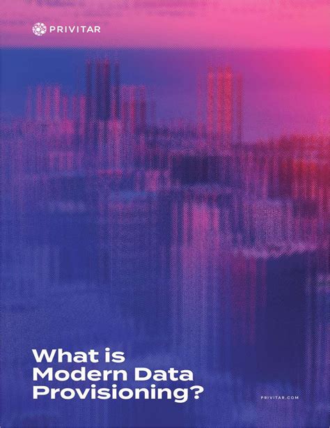 [Whitepaper] What is Modern Data Provisioning? Accelerate safe access to data and optimise ...