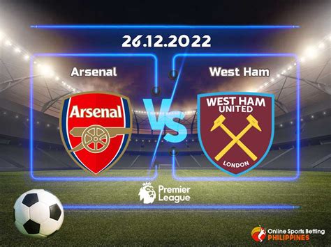 Arsenal vs. West Ham Prediction - Online Sports Betting Philippines