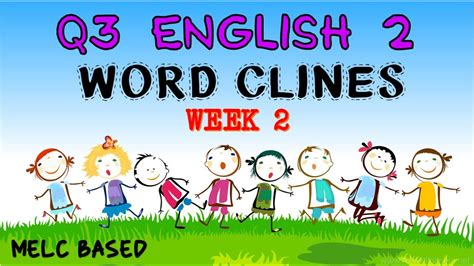 Q3 ENGLISH 2 (Wk.2)WORD CLINES (MELC BASED) - YouTube