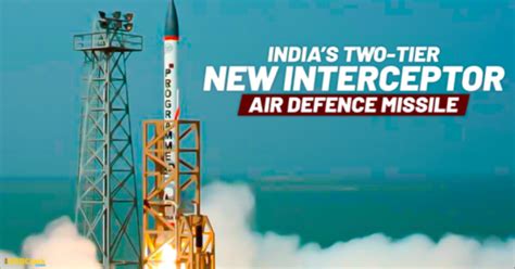 Significance of Two-Tier Interceptor Air Defence Missile for India