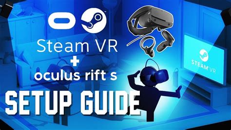 UPDATED SteamVR Setup Guide for Oculus Rift S | How to Play Steam VR Games on Oculus Rift S ...