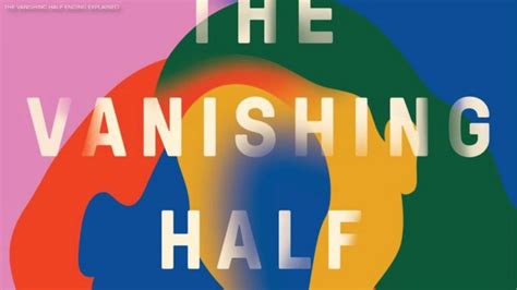 The Vanishing Half Ending Explained: All About The Novel - OtakuKart