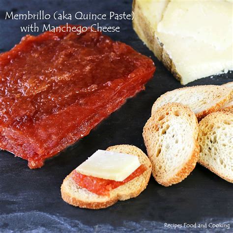 Membrillo (aka Quince Paste) with Manchego Cheese - Recipes Food and Cooking