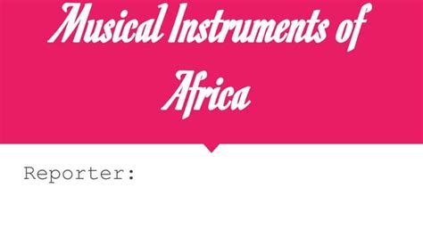 Musical instruments( Idiophones ) of Africa | PPT