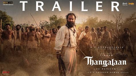 Thangalaan - Official Telugu Trailer