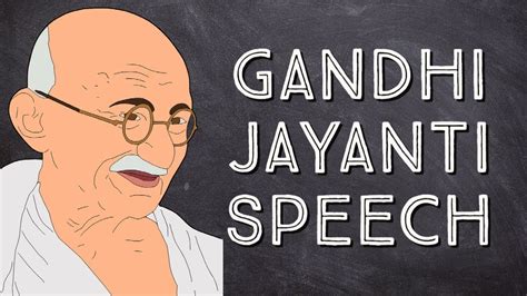 Gandhi Jayanti Speech | Mahatma Gandhi Speech English with Subtitle ...