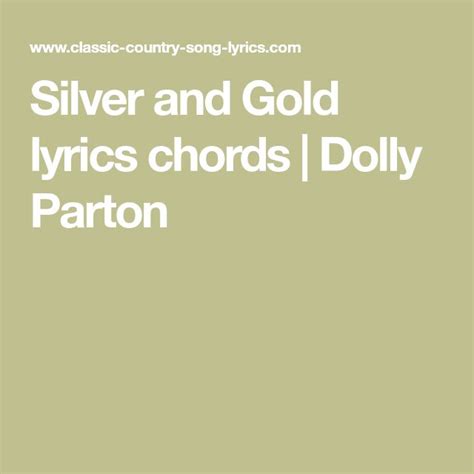 Silver and Gold Lyrics Chords | Dolly Parton